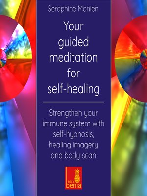 cover image of Your Guided Meditation for Self-Healing--Strengthen Your Immune System with Self-Hypnosis, Healing Imagery and Body Scan